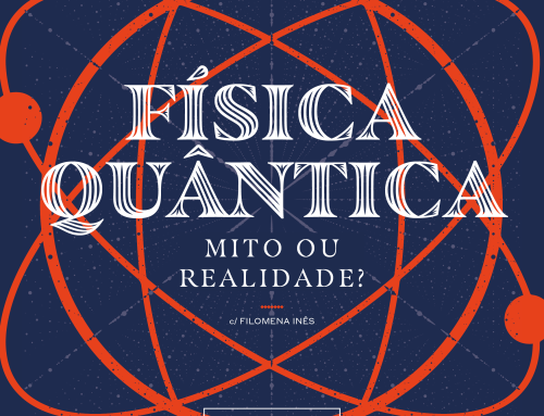 Física Quântica – Mito ou Realidade